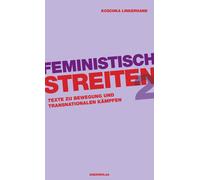 Koschka Linkerh Feministisch streiten 2: Texte zu Bewegung und trans (Tascabile)