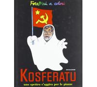 Kosferatu. Uno spettro s'aggira per le piazze