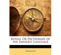 Kosha, Or Dictionary of the Sanskrit Language