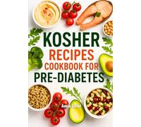 KOSHER RECIPES COOKBOOK FOR PRE-DIABETES