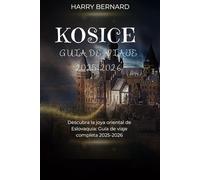 KOSICE GUIA DE VIAJE 2025-2026