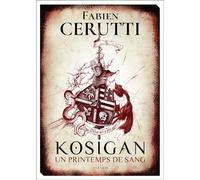 Kosigan: Un printemps de sang