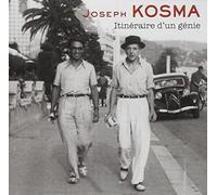 Kosma, Joseph - Itineraire d'un Genie