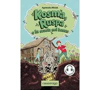 Kosma, Ruspa e la scuola nel bosco. Con File audio per il download