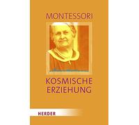 Kosmische Erziehung: Erziehung für die Eine Welt