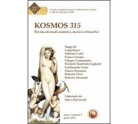 Kosmos 315. Rivista di studi esoterici, storici e filosofici (2013). Vol. 1