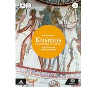 Kosmos l'universo dei greci. Per i Licei e gli Ist. magistrali. Con e-book. Con espansione online. Età ellenistica (Vol. 3)