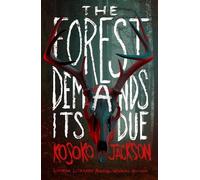 Kosoko Jackson The Forest Demands Its Due (Copertina rigida)