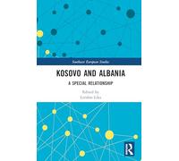 Kosovo and Albania: A Special Relationship