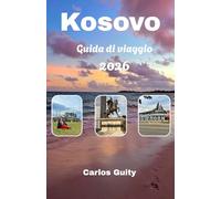Kosovo Guida di viaggio 2026