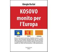 Libri Da Gai Giorgio - Kosovo Monito Per L'europa