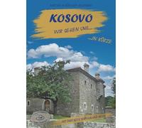 Kosovo: wir sehen uns... ...in Kürze