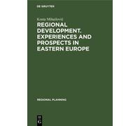 Kosta Mihailovi Regional development. Experiences and prospec (Copertina rigida)