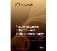 Kostas a Komnitsas Recent Advances in Hydro- and Biohydrometallurgy (Tascabile)