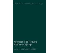 Kostas Myrsiades Approaches to Homer’s «Iliad» and «Odyssey» (Copertina rigida)