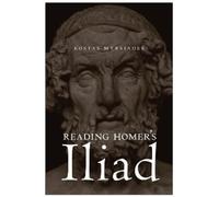 Kostas Myrsiades Reading Homer's Iliad (Tascabile)