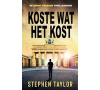 Koste Wat Het Kost: Dutch Translation of Whatever It Takes: 13