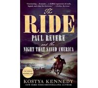 The Ride: Paul Revere and the Night That Saved America