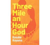 Kosuke Koyama Three Mile an Hour God (Tascabile)