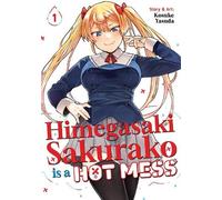 Kosuke Yasuda Himegasaki Sakurako Is a Hot Mess Vol. 1 (Tascabile)