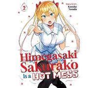 Kosuke Yasuda Himegasaki Sakurako Is a Hot Mess Vol. 2 (Tascabile)
