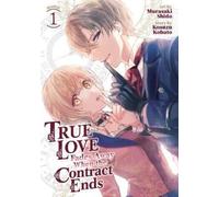 Kosuzu Kobato True Love Fades Away When the Contract Ends (Manga) Vo (Tascabile)