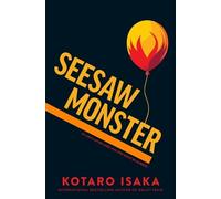 Kotaro Isaka Seesaw Monster (Copertina rigida)