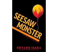 Kotaro Isaka Seesaw Monster (Copertina rigida)