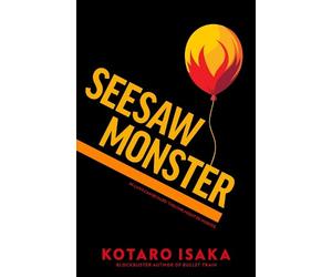 Kotaro Isaka Seesaw Monster (Copertina rigida)