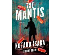 Kotaro Isaka The Mantis (Tascabile) Assassins