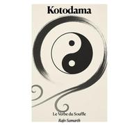 Kotodama: Le Verbe du Souffle