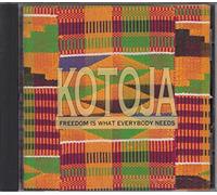 Kotoja - Freedom Is What Everybody Needs