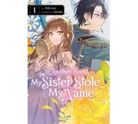 Kotoko NiKrome Jan Cash Made In Another World, My Sister Stole My Na (Tascabile)