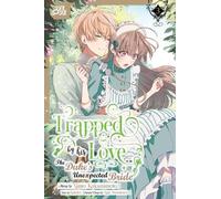 Kotoko Nimo Kak Trapped By His Love: The Duke's Unexpected Bride, V (Tascabile)