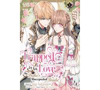 Kotoko Trapped By His Love: The Duke's Unexpected Bride, Volume 1 (Tascabile)