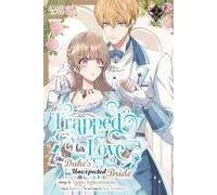 Kotoko Trapped By His Love: The Duke's Unexpected Bride, Volume 2 (Tascabile)