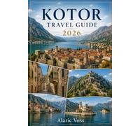 KOTOR TRAVEL GUIDE 2026