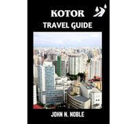 Kotor Travel Guide: Simple Itineraries, Honest Budgets, And Stress-Free Ways To Move