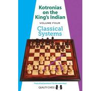 Kotronias on the King's Indian: Classical Systems (4)