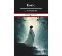 Kotto: Being Japanese Curios, with Sundry Cobwebs