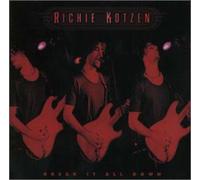 KOTZEN, RICHIE - BREAK IT ALL DOWN