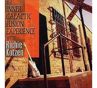 Kotzen Richie - The Inner Galactic Fusion Experience