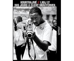 Kourtrajmé - 365 jours à Clichy Montfermeil