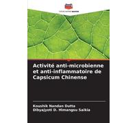 Koushik Nandan Dutta Dib Activité anti-microbienne et anti-inflammat (Tascabile)