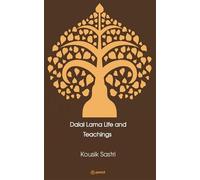 Kousik Sastri Dalai Lama Life and Teachings (Tascabile)