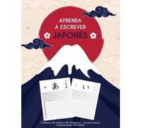 Aprenda a escrever japonês: Caderno de prática de Hiragana : um guia passo a passo para iniciantes