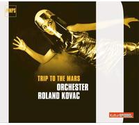 Roland Kovac Orchestra – Trip to the Mars – CD – Edel