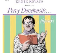 Kovacs, Ernie - Presents Percy Dovetonsils-Thpeaks