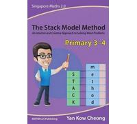 Kow Cheong Yan The Stack Model Method (Primary 3-4) (Tascabile)