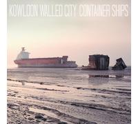 Kowloon Walled City - Container Ships